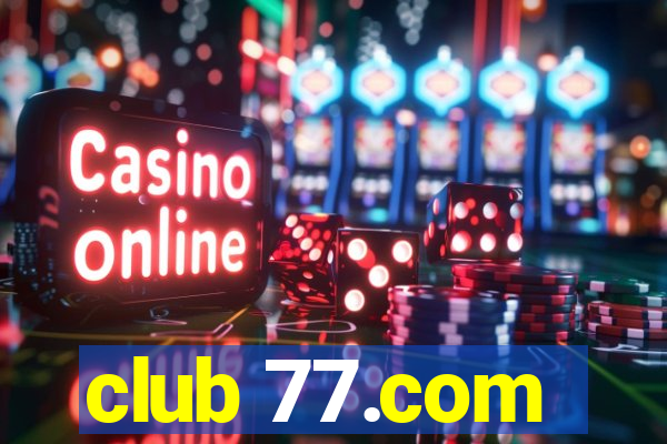 club 77.com